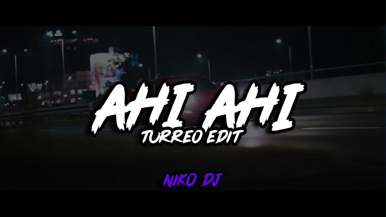 Ahi Ahi (Turreo Edit) El Negro Tecla ✘ Niko DJ