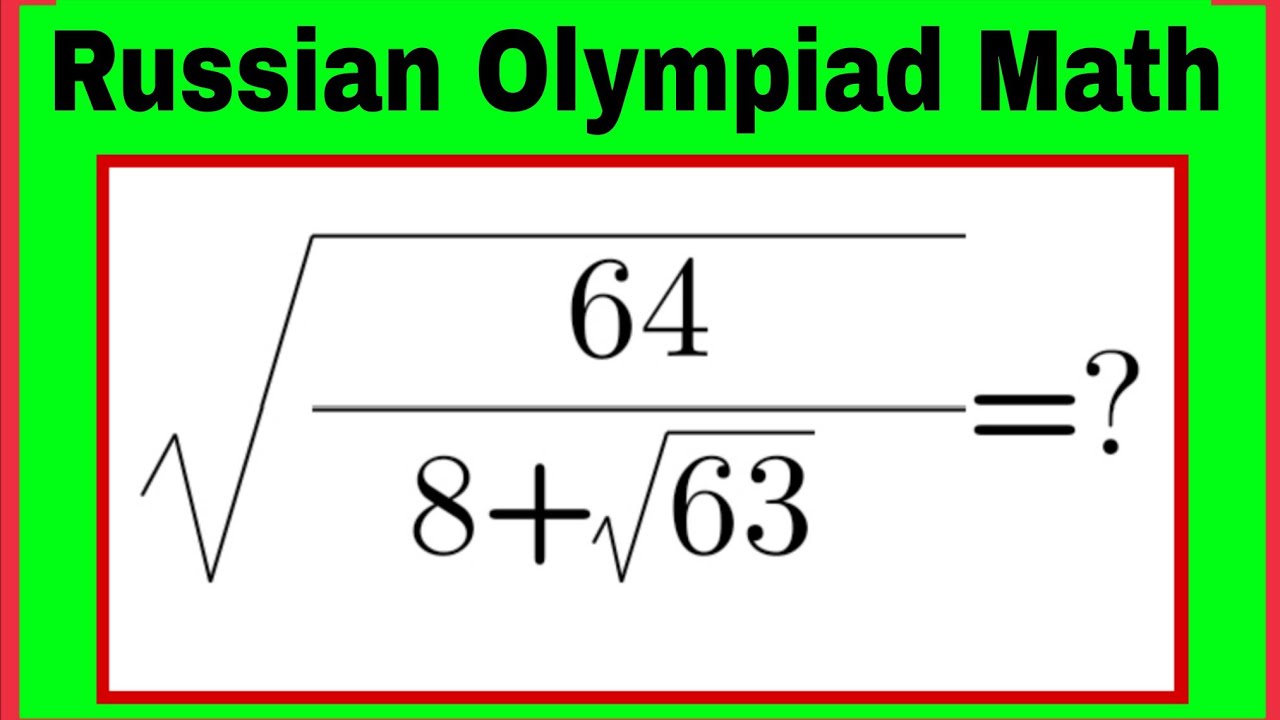 Russian| A Logical Square Root Algebra Olympiad Maths Problem| Tricky Math| Can you solve this? 
