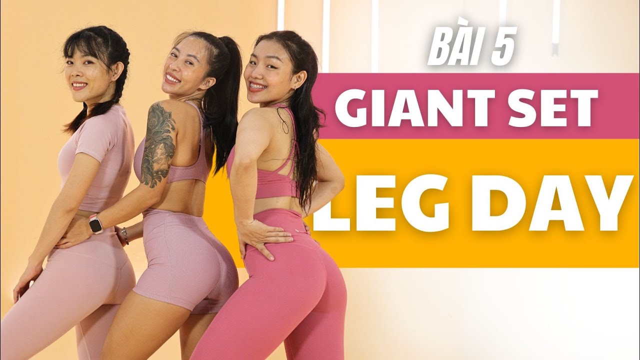 Giảm Mỡ Nâng Cao Bài 5 - Giant Set Leg Day - Tập mông, đùi trước, đùi sau với tạ 10kg - Advanced