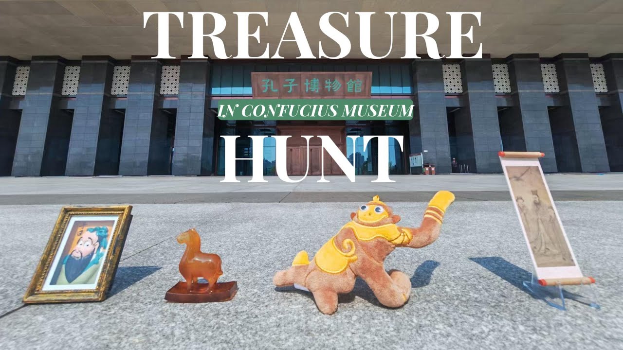 Treasure hunt in Confucius Museum