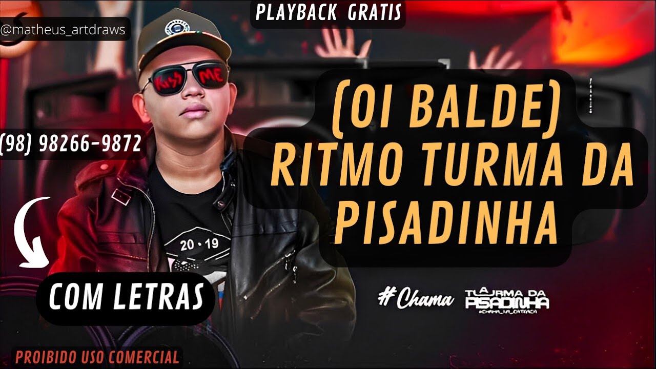 PLAYBACK - OI BALDE- RITMO TURMA DA PISADINHA