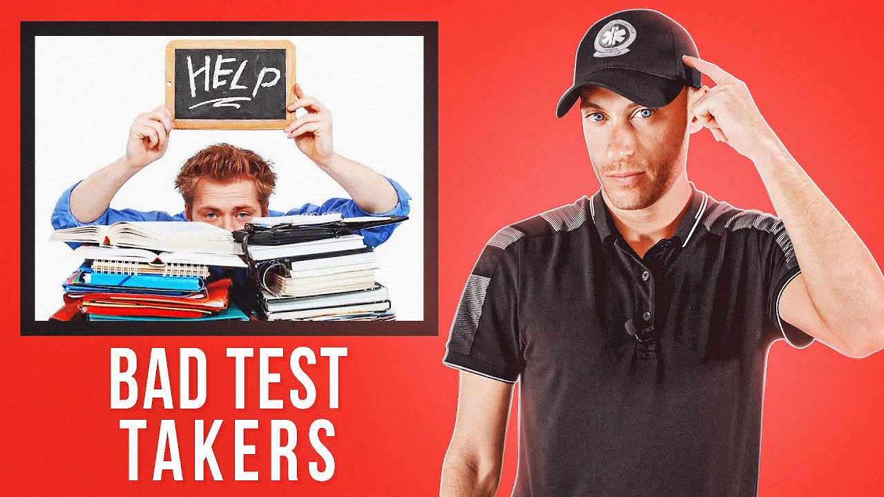 You Are NOT a Bad Test Taker | NREMT Exam