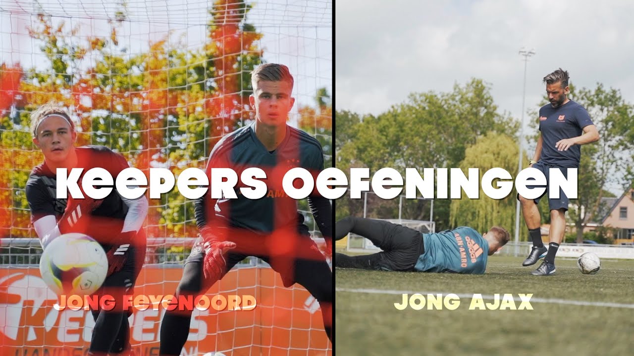 KEEPERSOEFENINGEN MET KEEPERS VAN JONG FEYENOORD & JONG AJAX