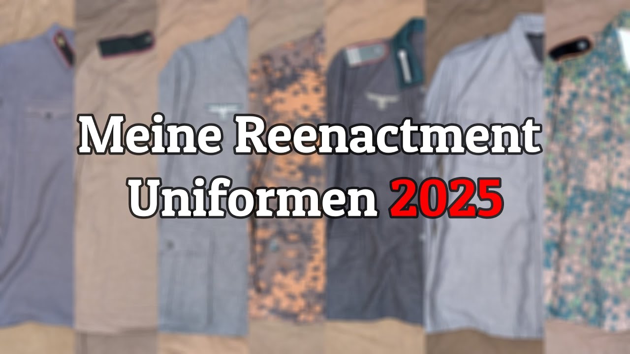 Meine Reenactment Uniformen 2025