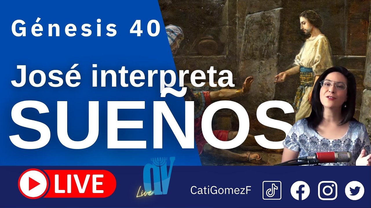 Génesis 40  (EN VIVO)  [José interpreta los SUEÑOS]   🍷 El Copero y el 🍞 Panadero del Rey