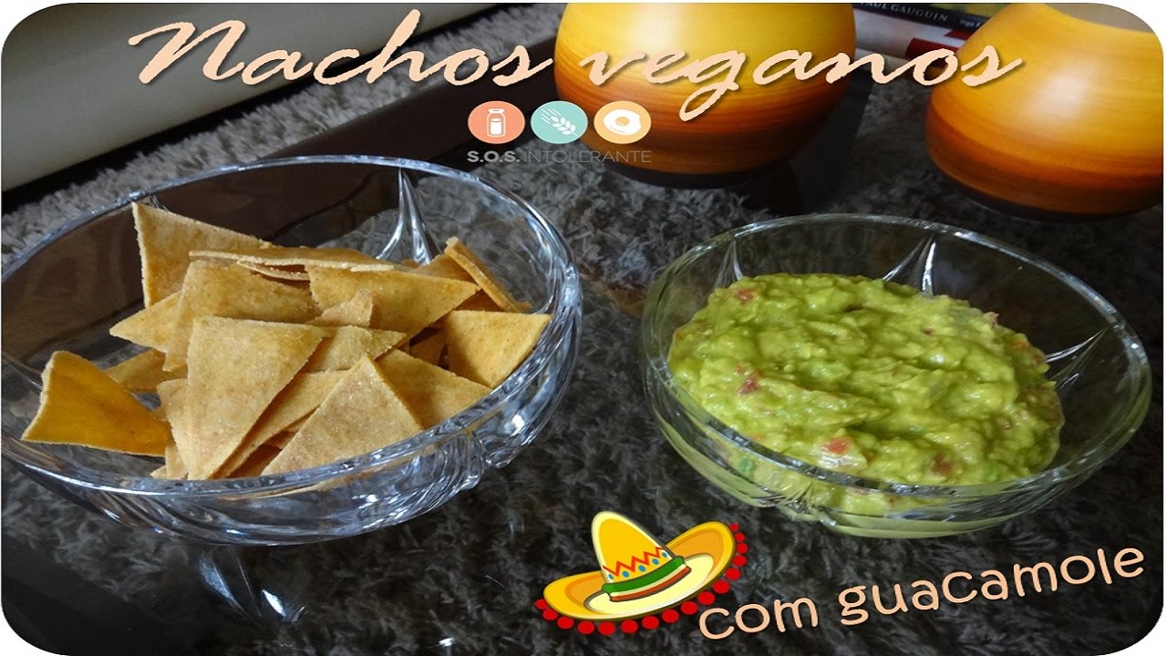 Como fazer Nachos veganos sem glúten e Guacamole