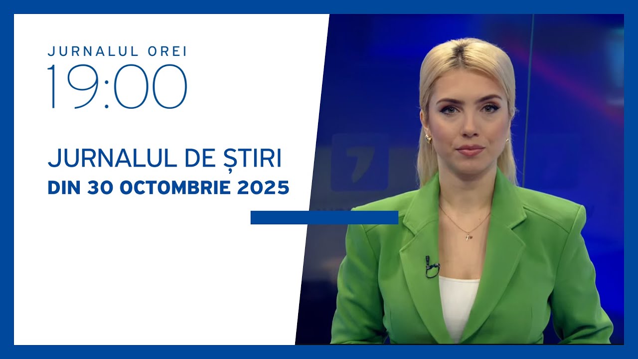 Jurnalul orei 19:00, 30.10.2025