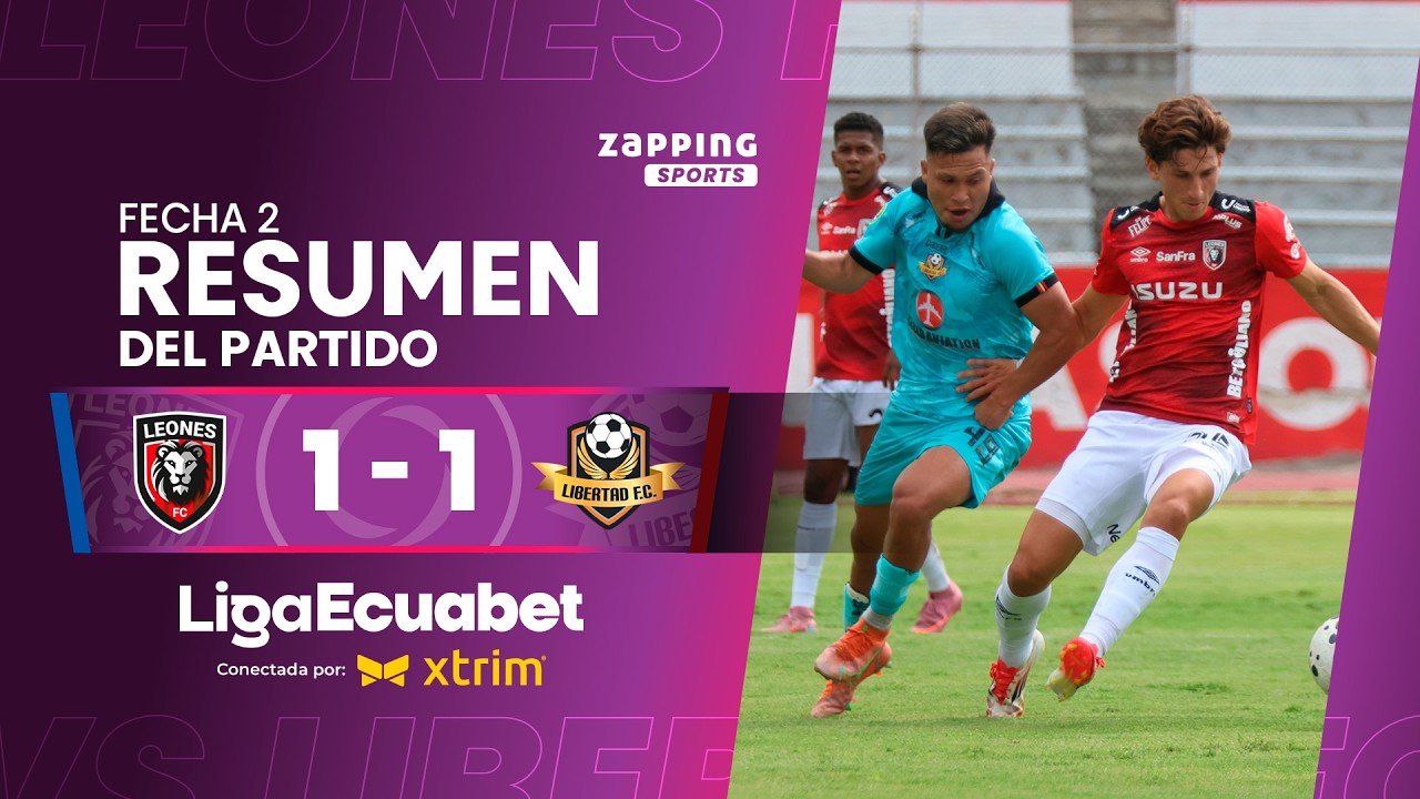 Leones FC 1 - 1 Libertad FC / Fecha 2 / Liga Ecuabet conectada por Xtrim 2026