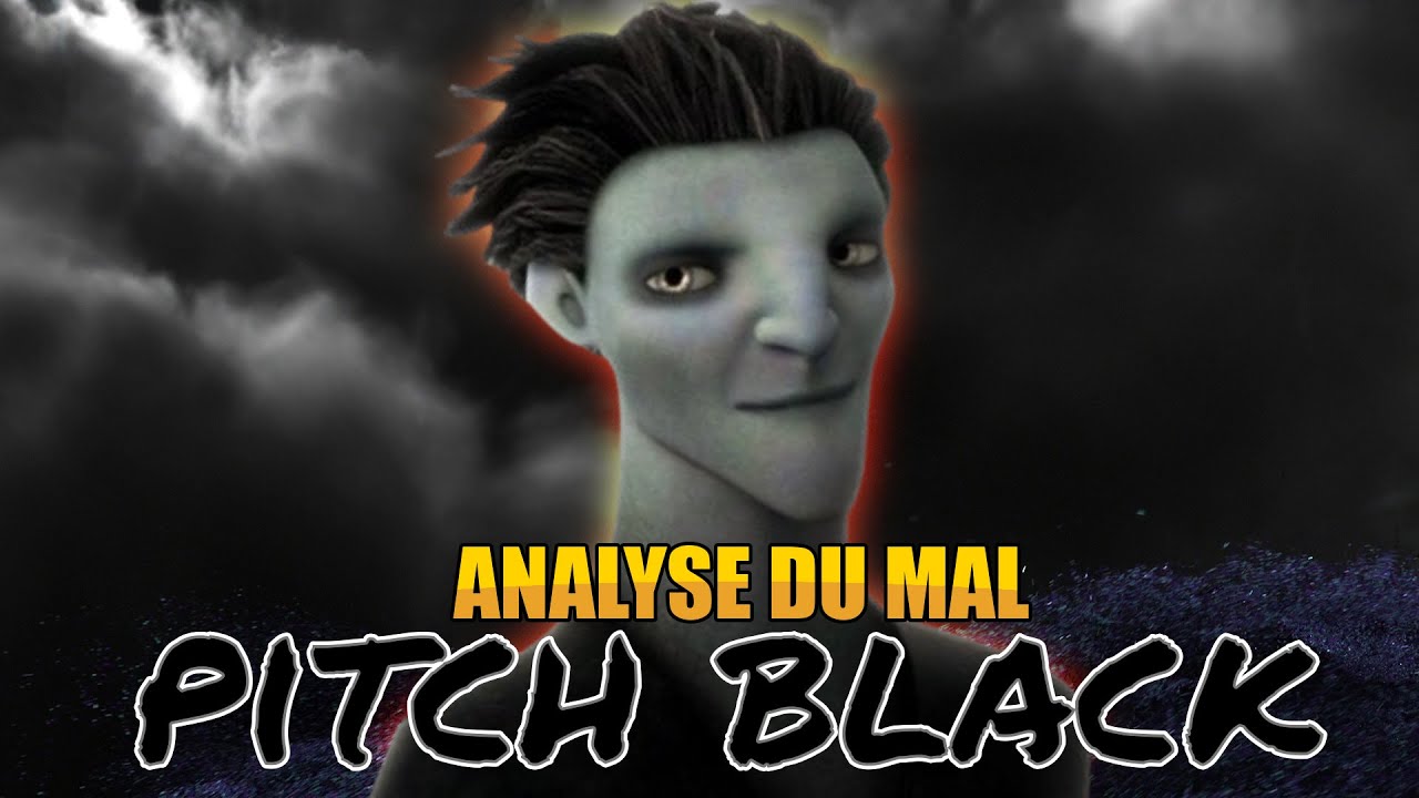 PITCH BLACK des Cinq légendes (Analyse du mal)