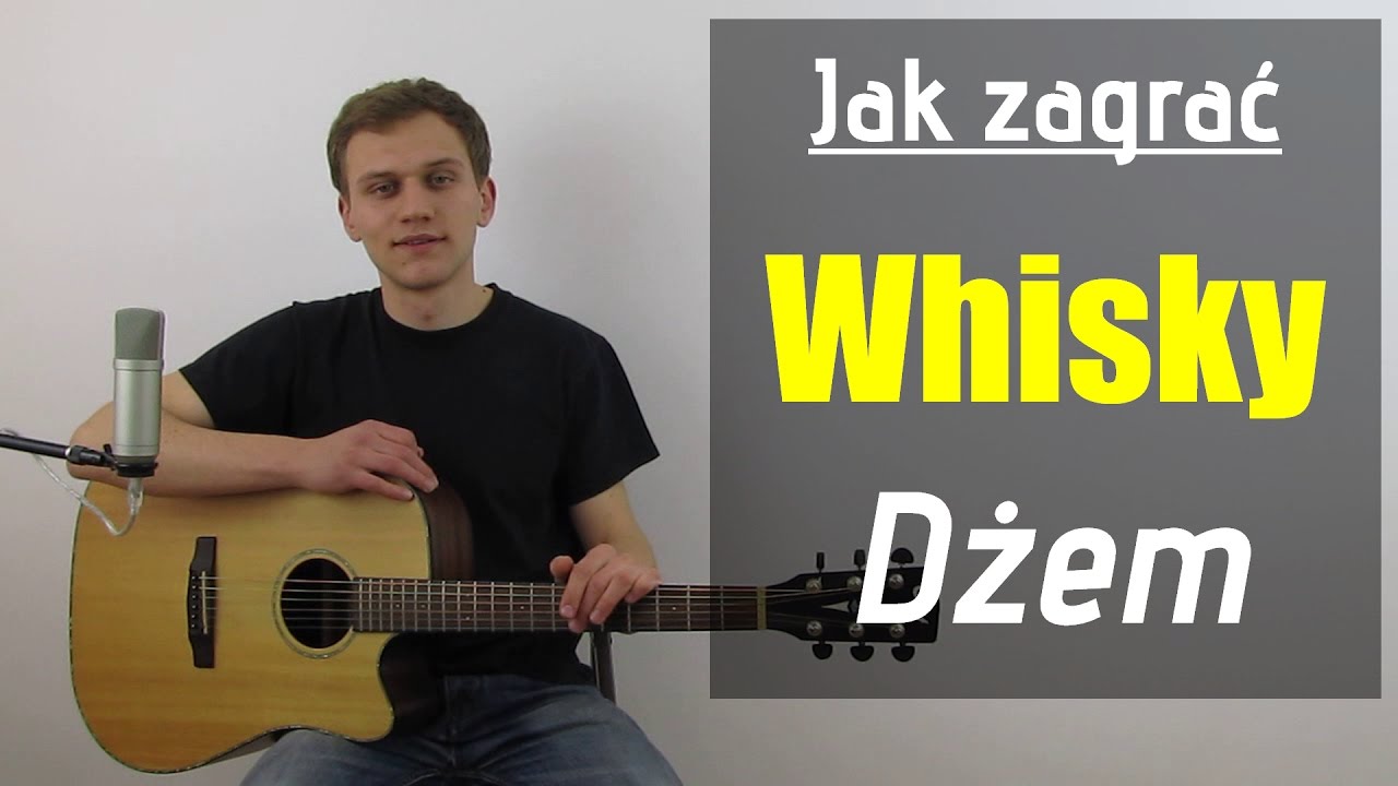 #92 Jak zagrać na gitarze Whisky moja żono - Dżem - JakZagrac.pl