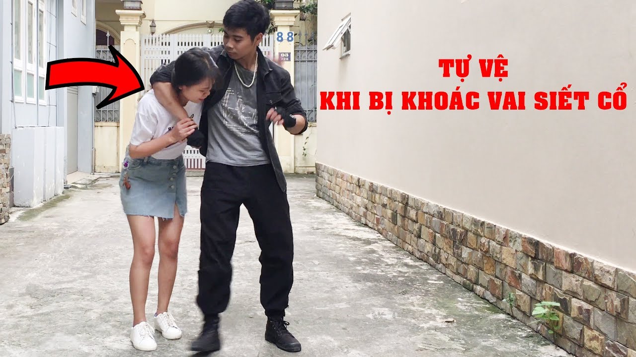 Kỹ năng tự vệ khi bị khoác vai siết cổ lôi kéo đi, khi bị đánh hội đồng