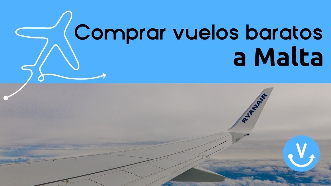¿Cómo Comprar vuelos baratos a Malta?