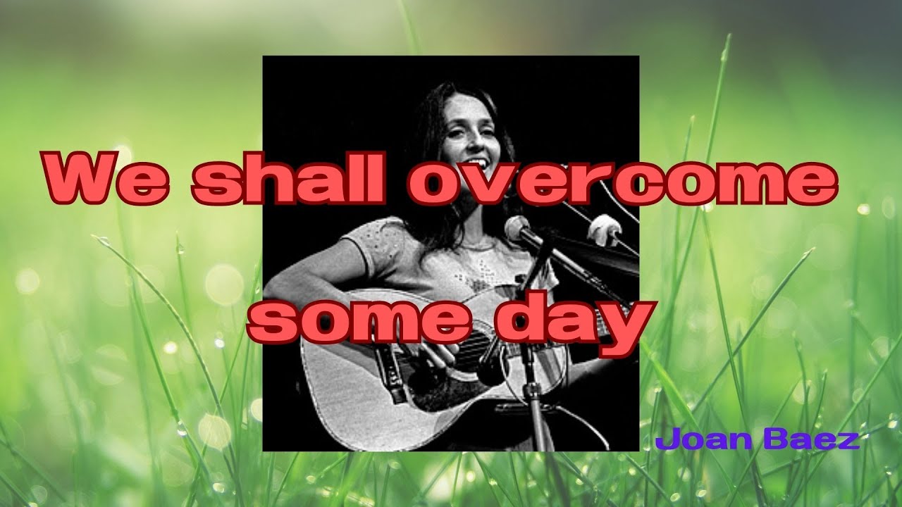 [洋楽フォーク]　We shall overcome/ 讃美歌・勝利をのぞみ/ジョーン・バエズ
