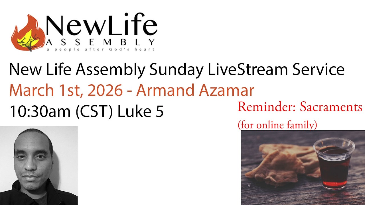 New Life Assembly 3_1_25 Sunday Service LIveStream
