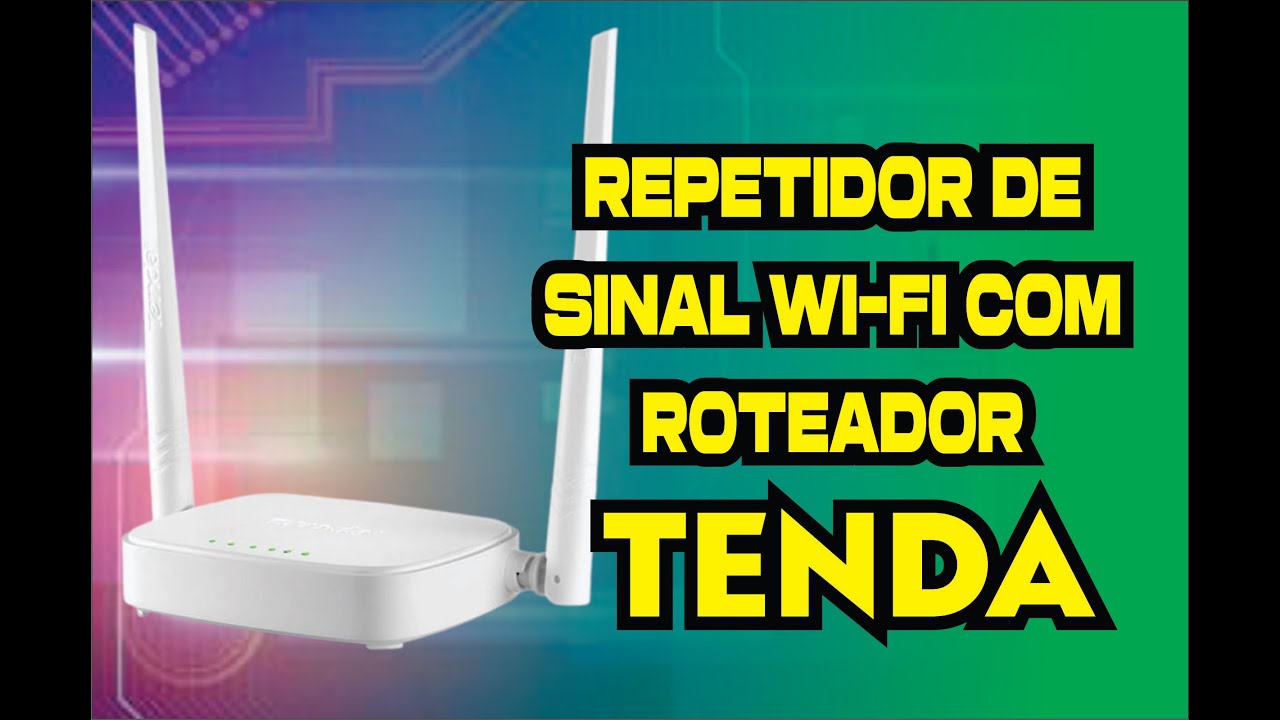 REPETIDOR DE SINAL WI-FI COM ROTEADOR (TENDA)