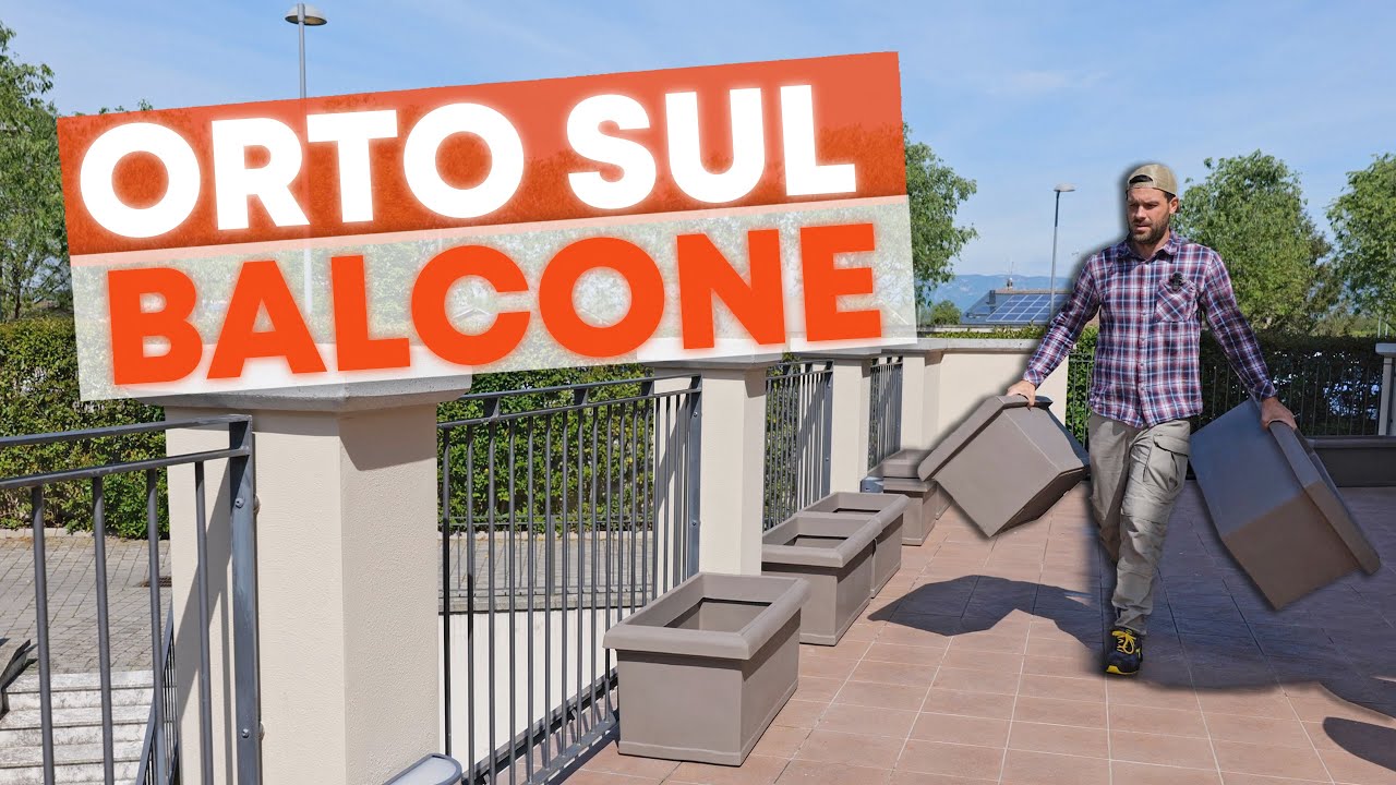 Come fare l'ORTO sul BALCONE