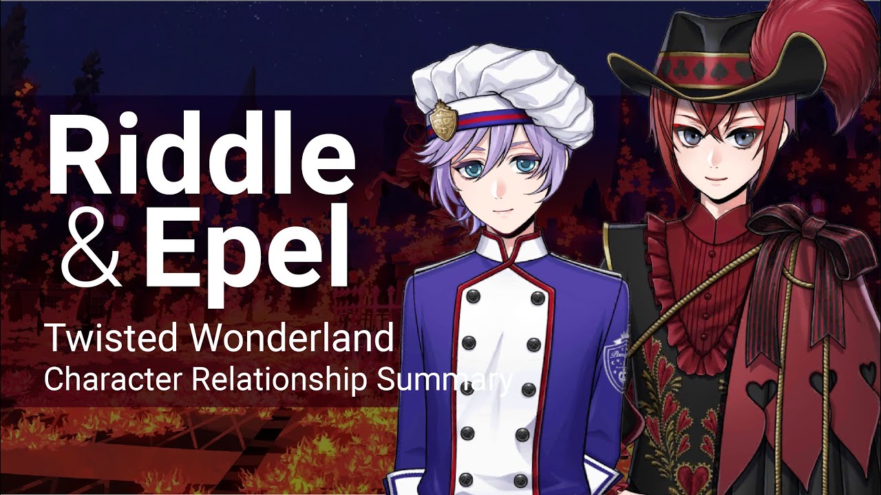 Riddle and Epel Relationship Summary (Twisted Wonderland)