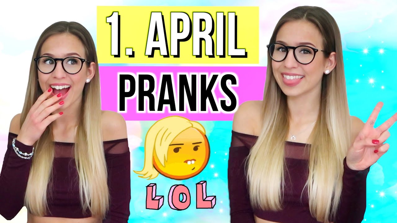 1. April Scherze leicht zum nachmachen 😆Pranks zum 1. April  die dich zum Lachen bringen!😅2018