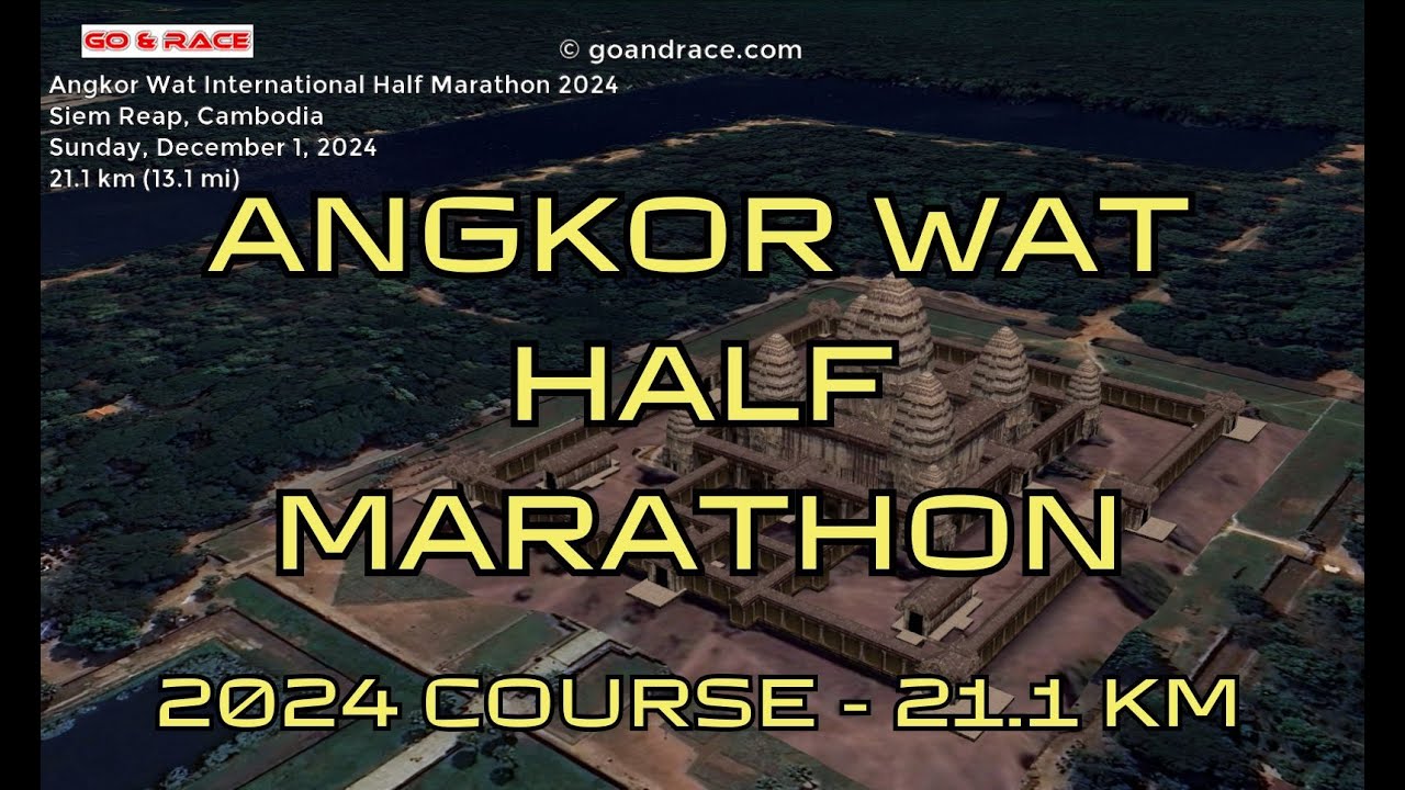 Angkor Wat International Half Marathon 2024: fly over the half-marathon course!