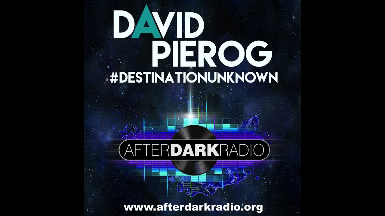 KipKillagain guest mix afterdarkradio  David Pierog Destination Unknown