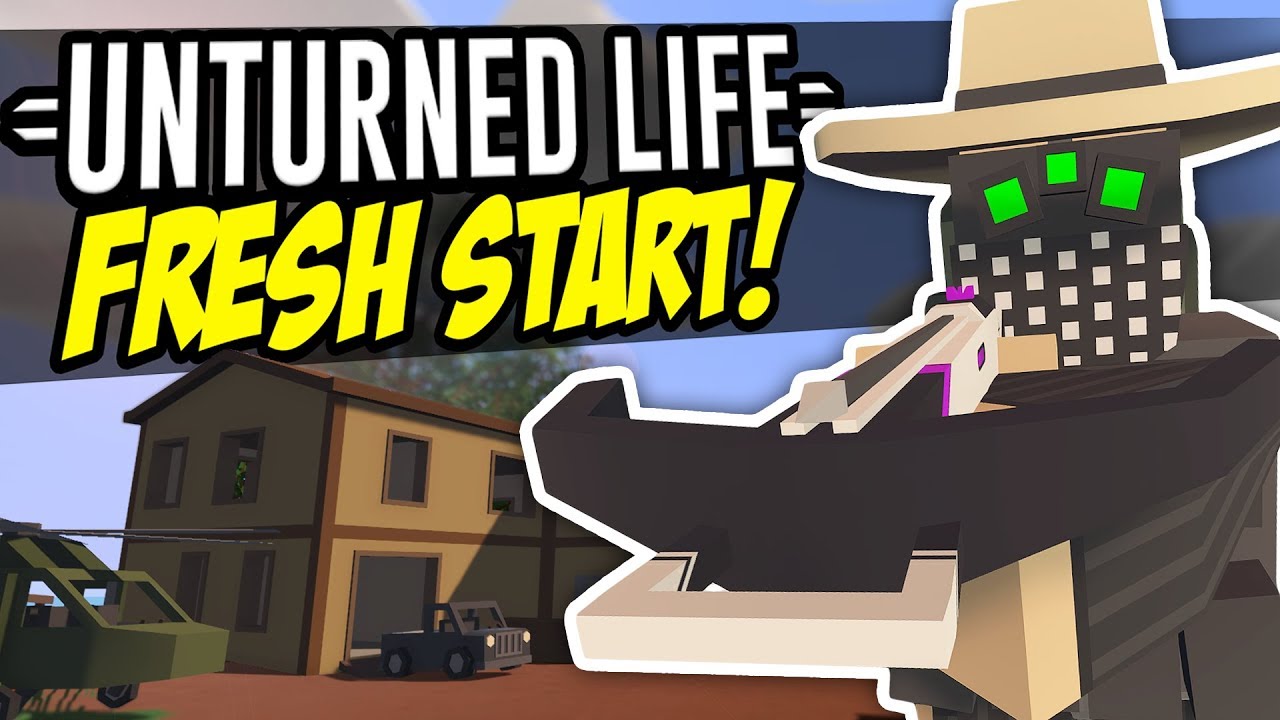 FRESH START - Unturned Life Roleplay #109