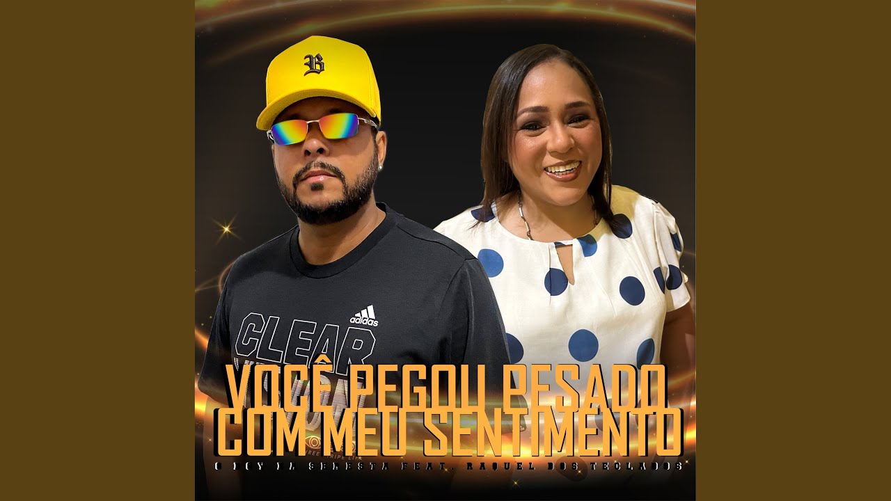 Você Pegou Pesado Com Meu Sentimento (feat. Raquel dos Teclados)