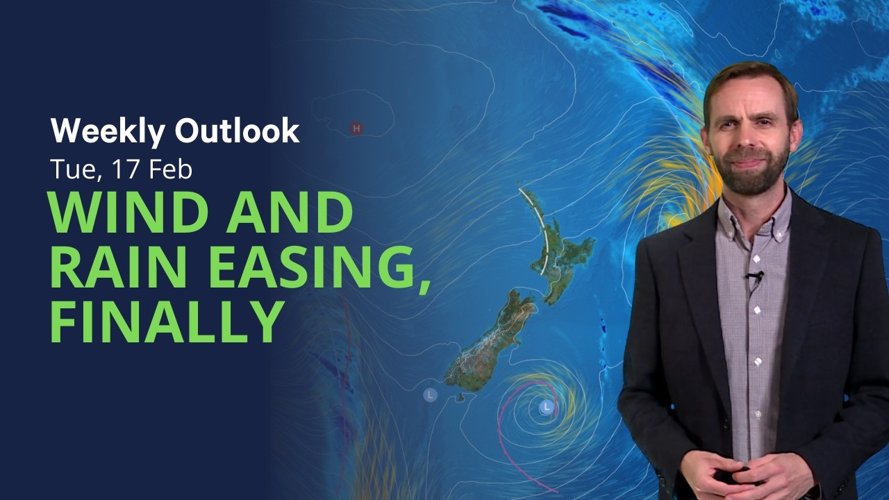 The week ahead - NZ Weather Outlook - Tue 17 Feb 2026
