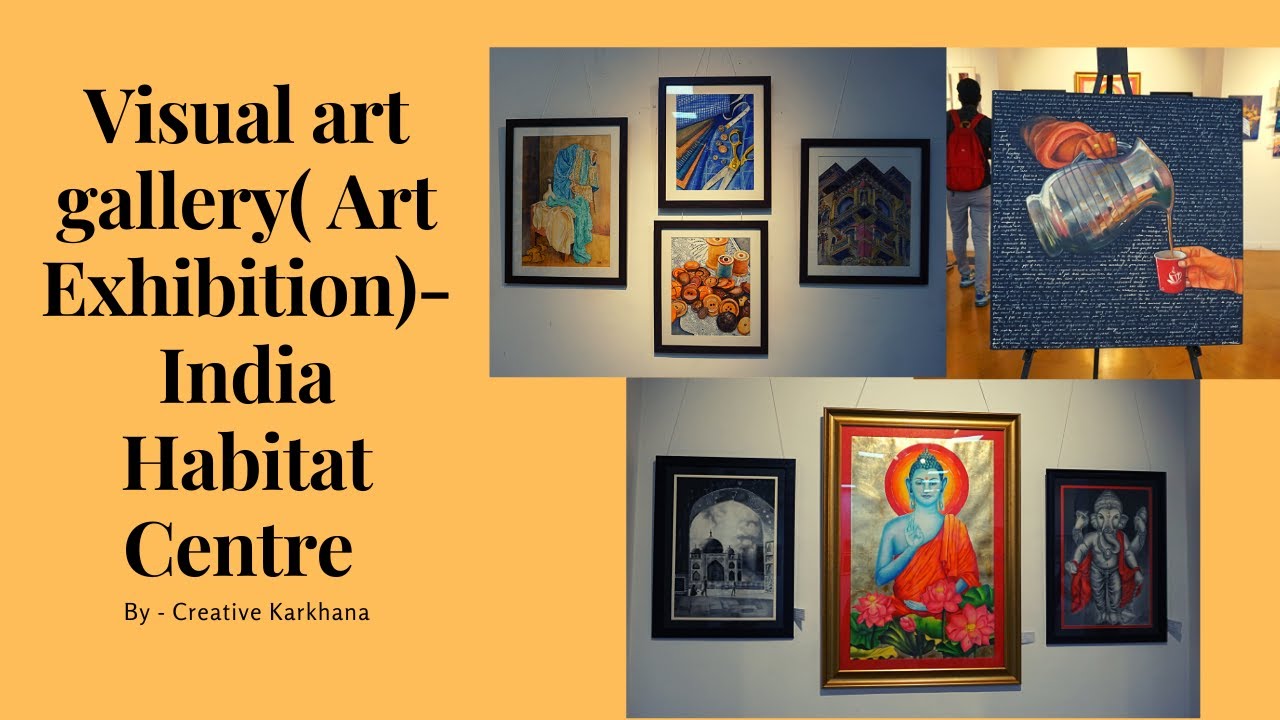Visual art gallery- India habitat centre || Art exhibition 2022 || India art fair 2022 || Art fair