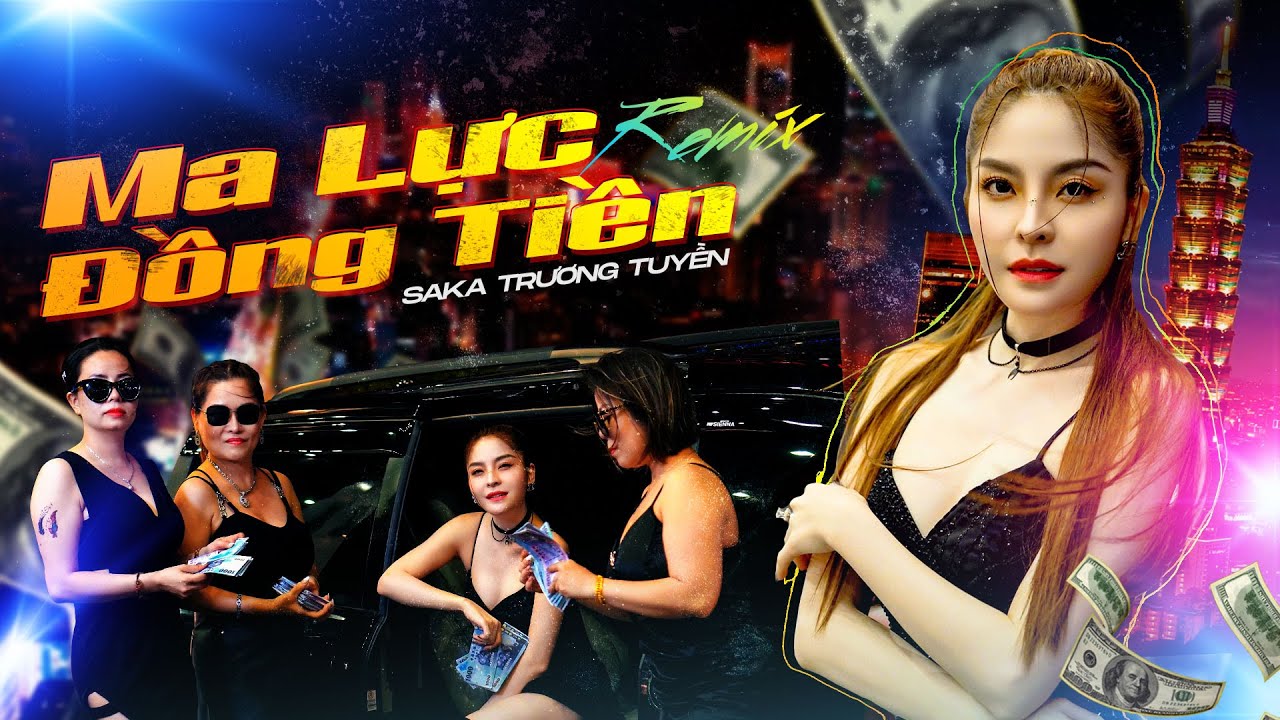 Saka Trương Tuyền - Ma Lực Đồng Tiền (Remix) | Đồng tiền là dây thước đo mua bán tình yêu