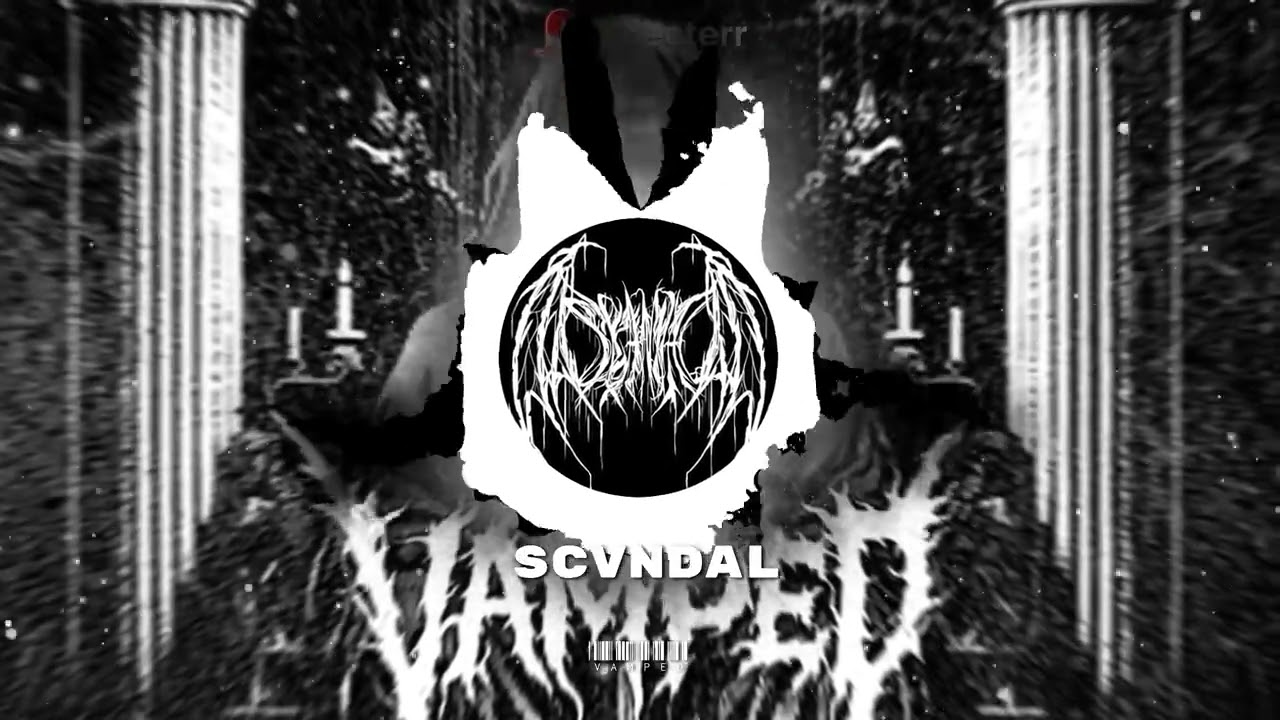 VAMPED - SCVNDAL [VIP]