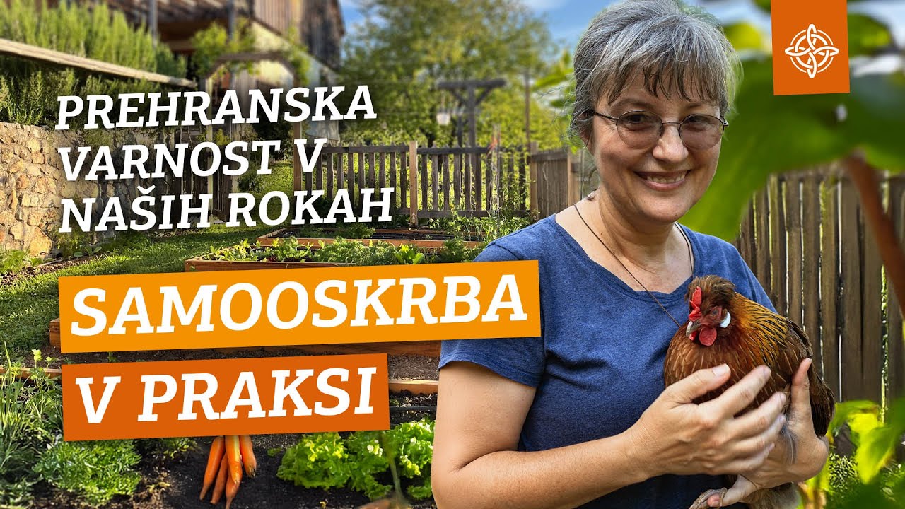 Sanja Lončar, samooskrba v praksi - Vzemimo blaginjo in prehransko varnost v svoje roke.