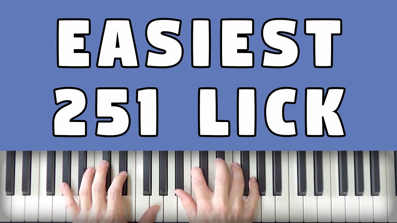 The Easiest 251 Lick You NEED To Learn