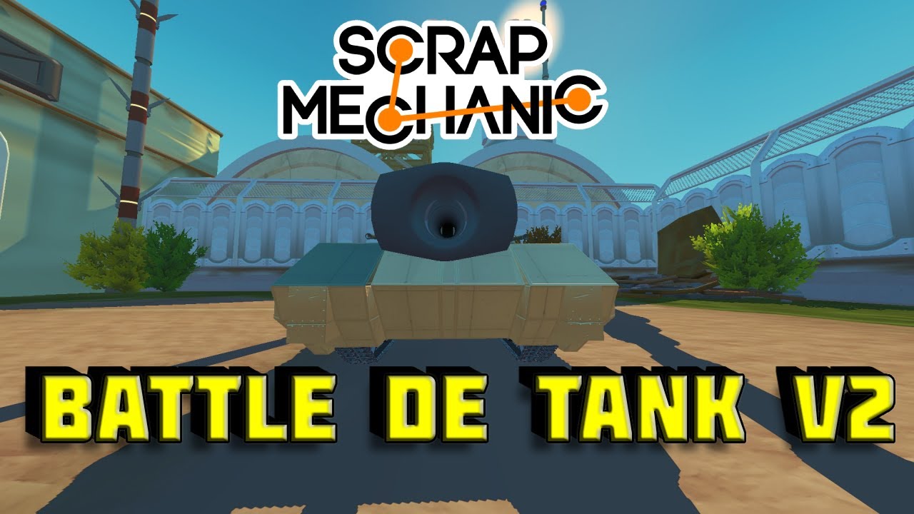 On a fait un Round 2 de La Battle De Tank Mais en Solo !! Scrap Mechanic