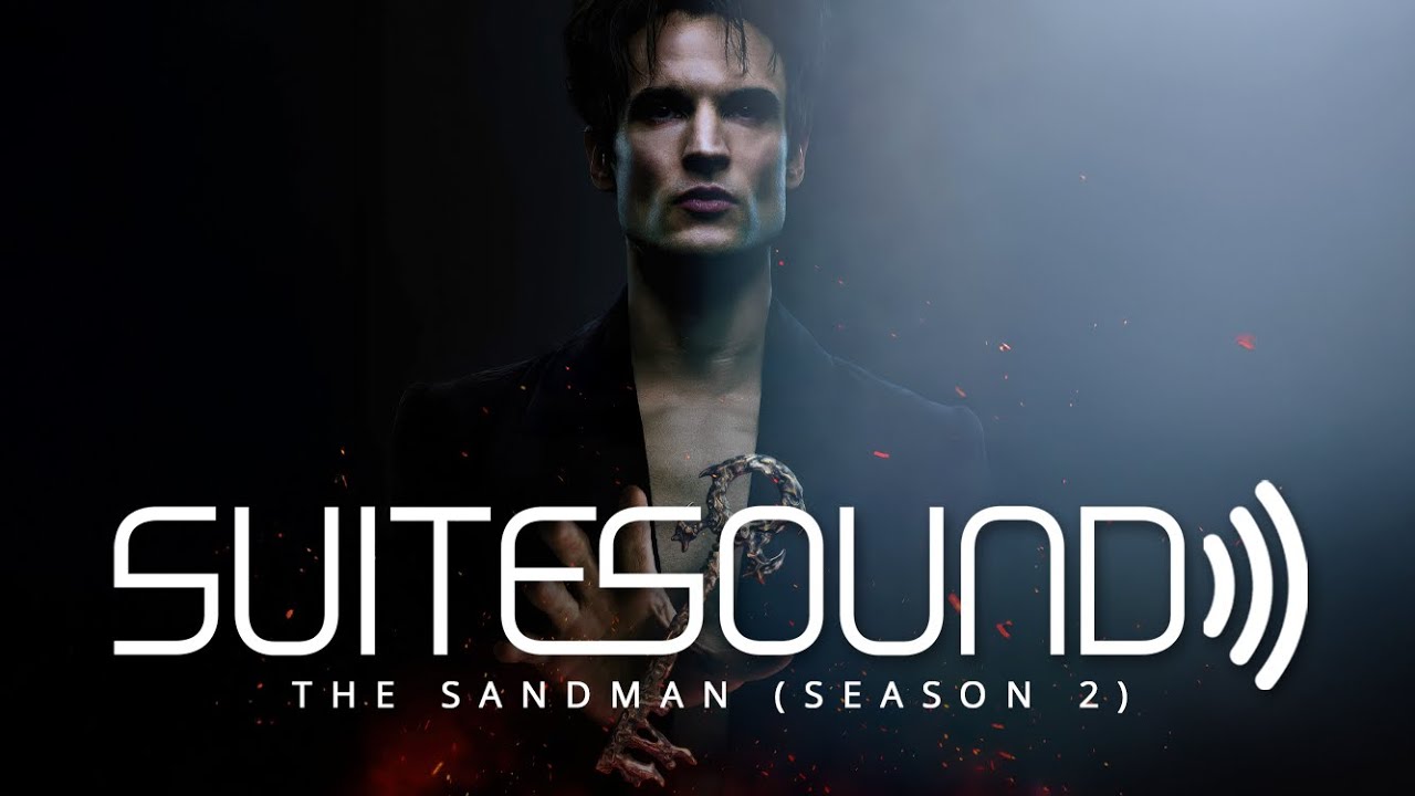 The Sandman (Season 2) - Ultimate Soundtrack Suite | David Buckley