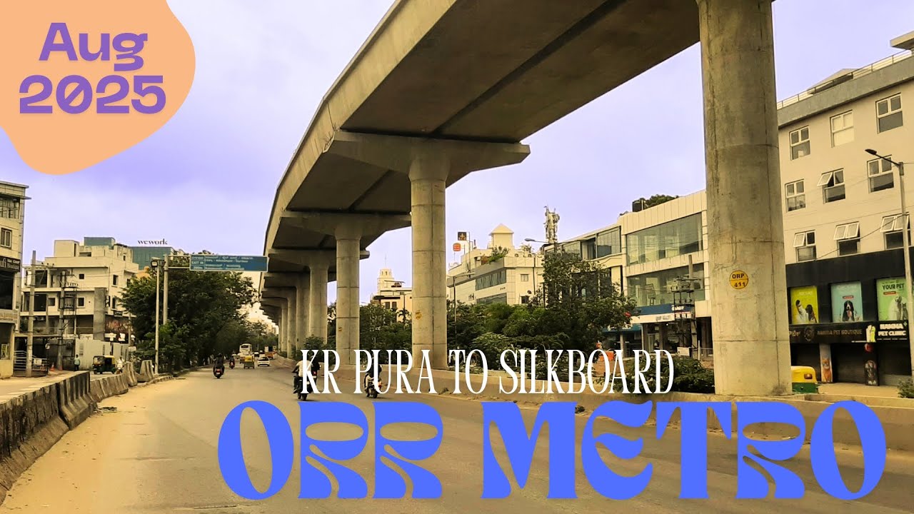 Blue line | ORR METRO | K R Puram to Silkboard AUG 2025 Updates #bmrcl #BengaluruMetro