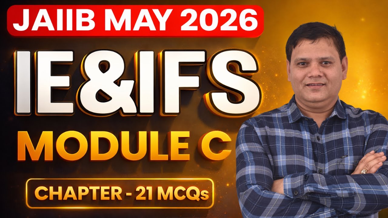 JAIIB May 2026 | IE & IFS Module C Chapter 21 MCQs | Most Important Questions | EXAM WITH ASHOK