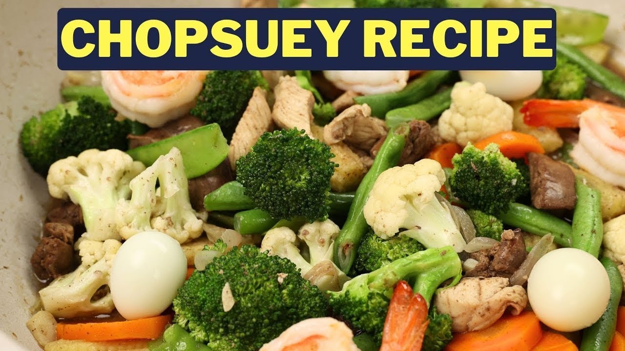 Chopsuey Recipe