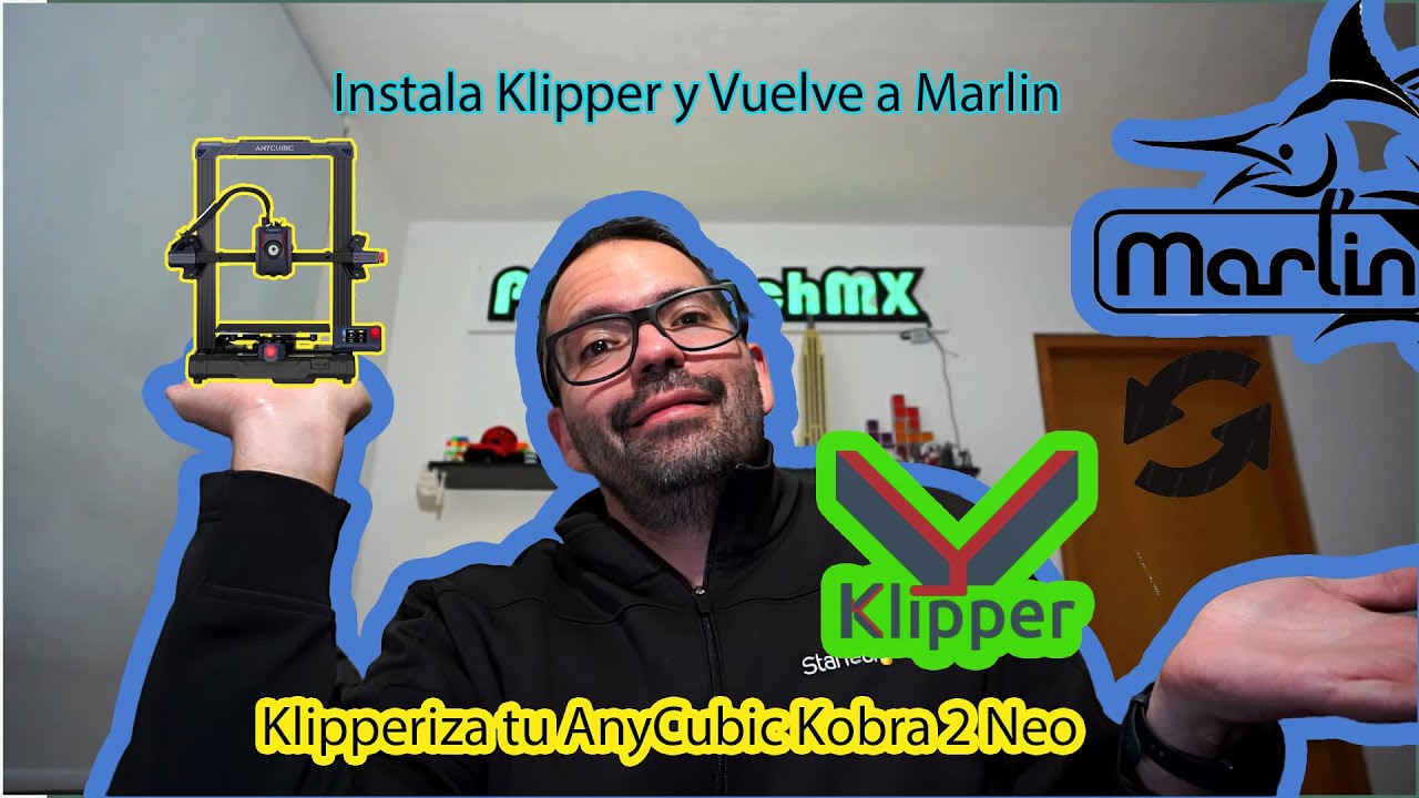 Cómo Instalar Klipper, Anycubic Kobra 2 Neo ó Regresa a Marlin en Cualquier Impresora si no te gusta
