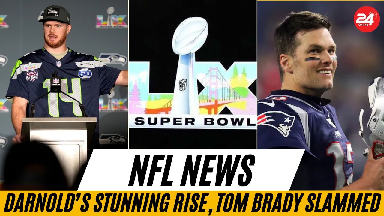 NFL News: Darnold’s Stunning Rise, Tom Brady Slammed, and Patriots Take Over Super Bowl LX Headlines