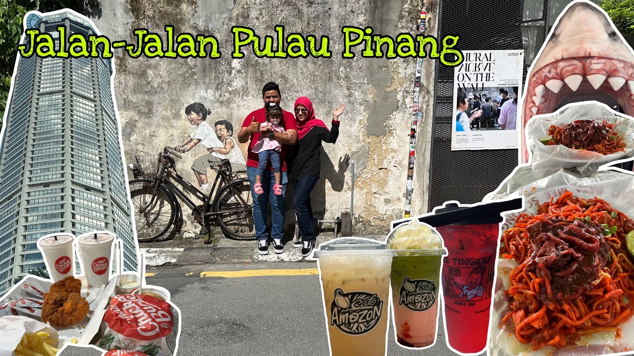 Tempat Menarik di Penang | Terkini