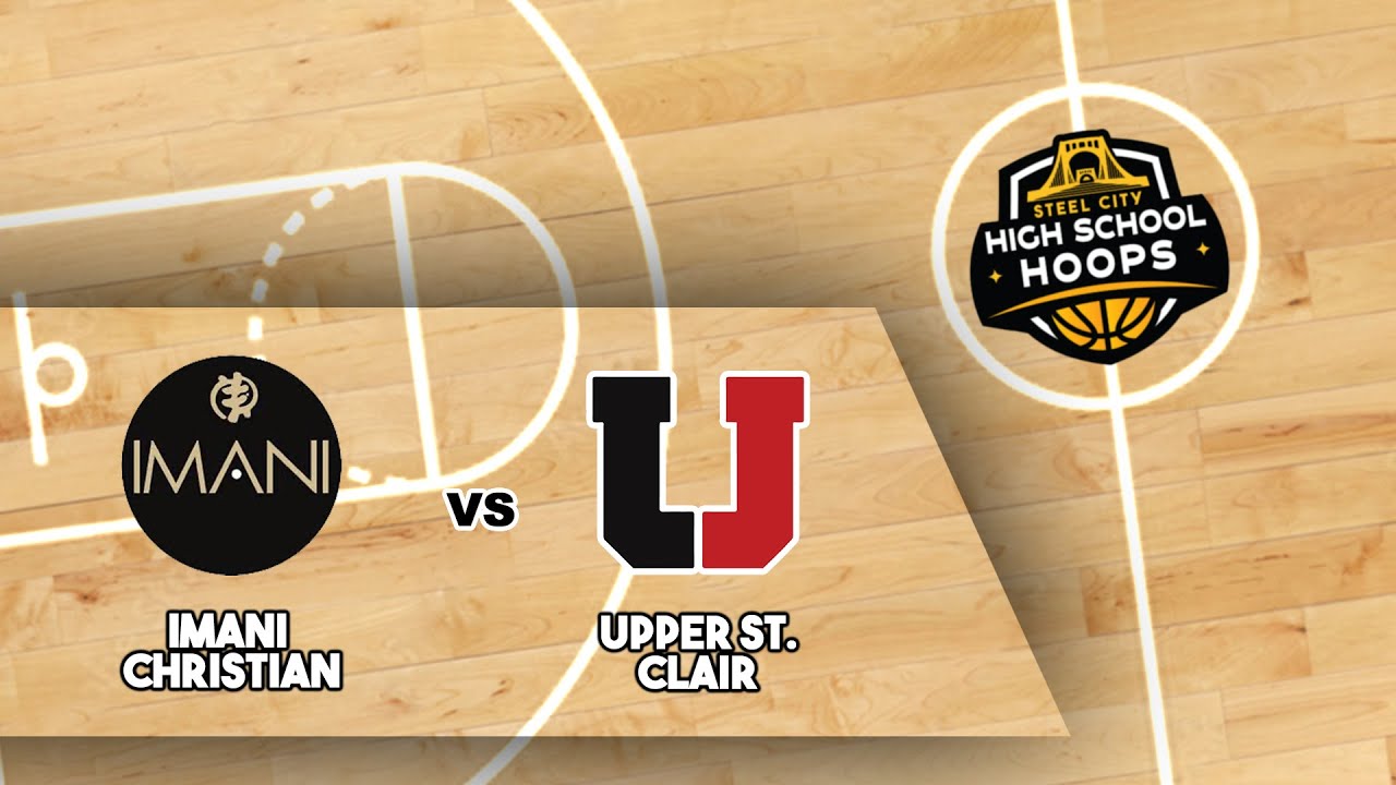 Imani Christian Acad. vs Upper St. Clair Boys Basketball