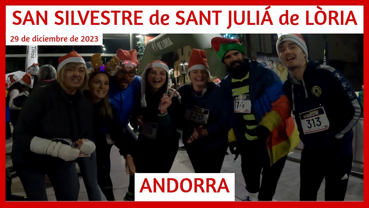🎅🏼 🏃🏽‍♀️🏃🏽SAN SILVESTRE de SANT JULIÁ de LÒRIA (Andorra) - 29 diciembre 2023 #running #andorra #run