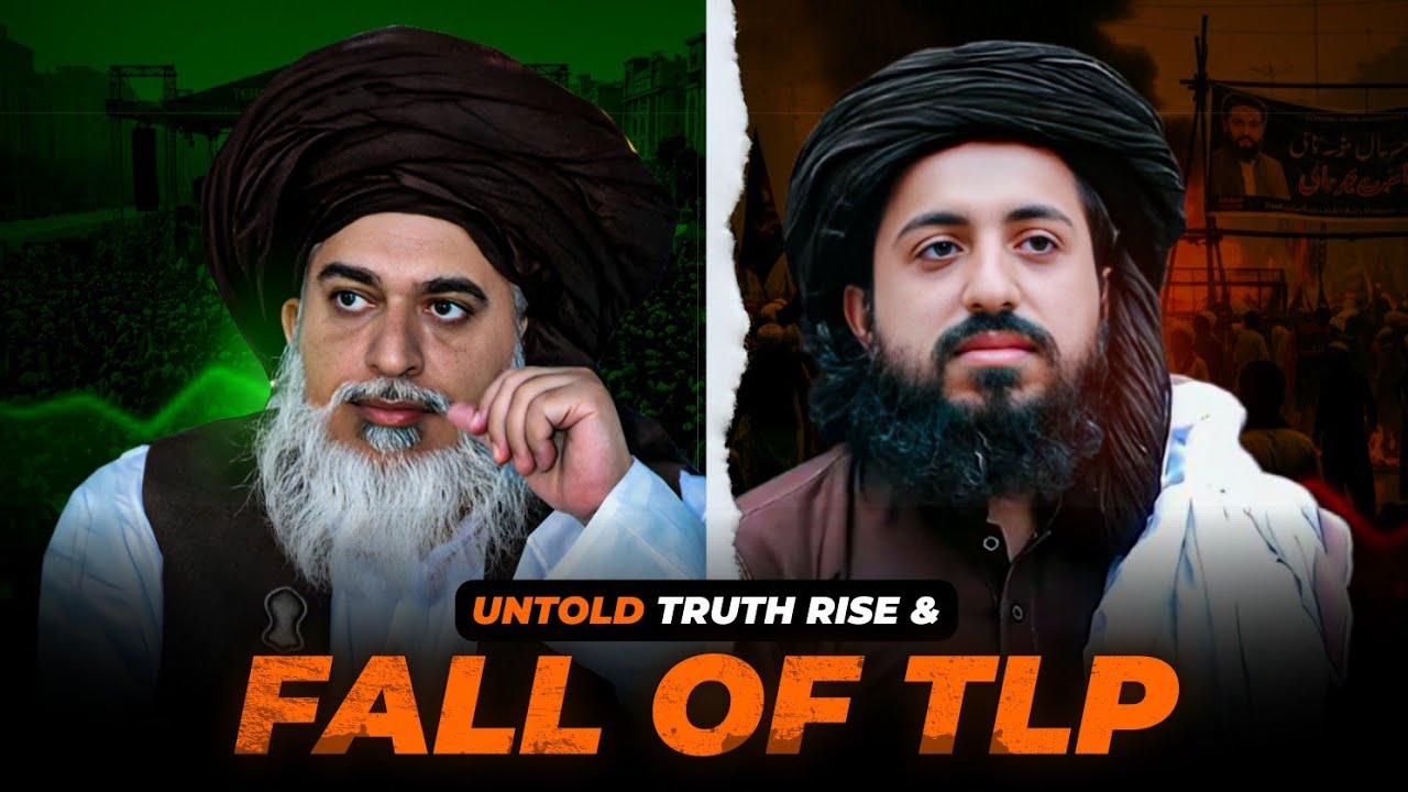 The Rise and Decline of TLP | From Khadim Hussain Rizvi to Saad Rizvi