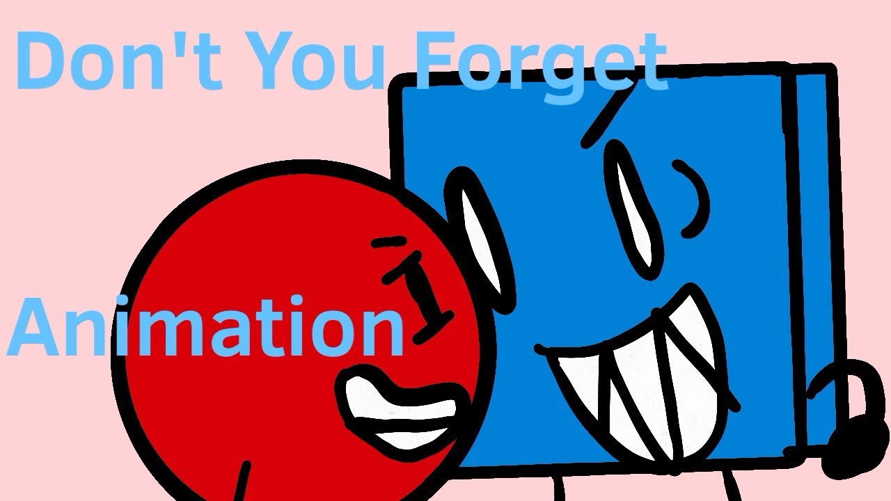DON’T YOU FORGET (REPRISE) Animation 