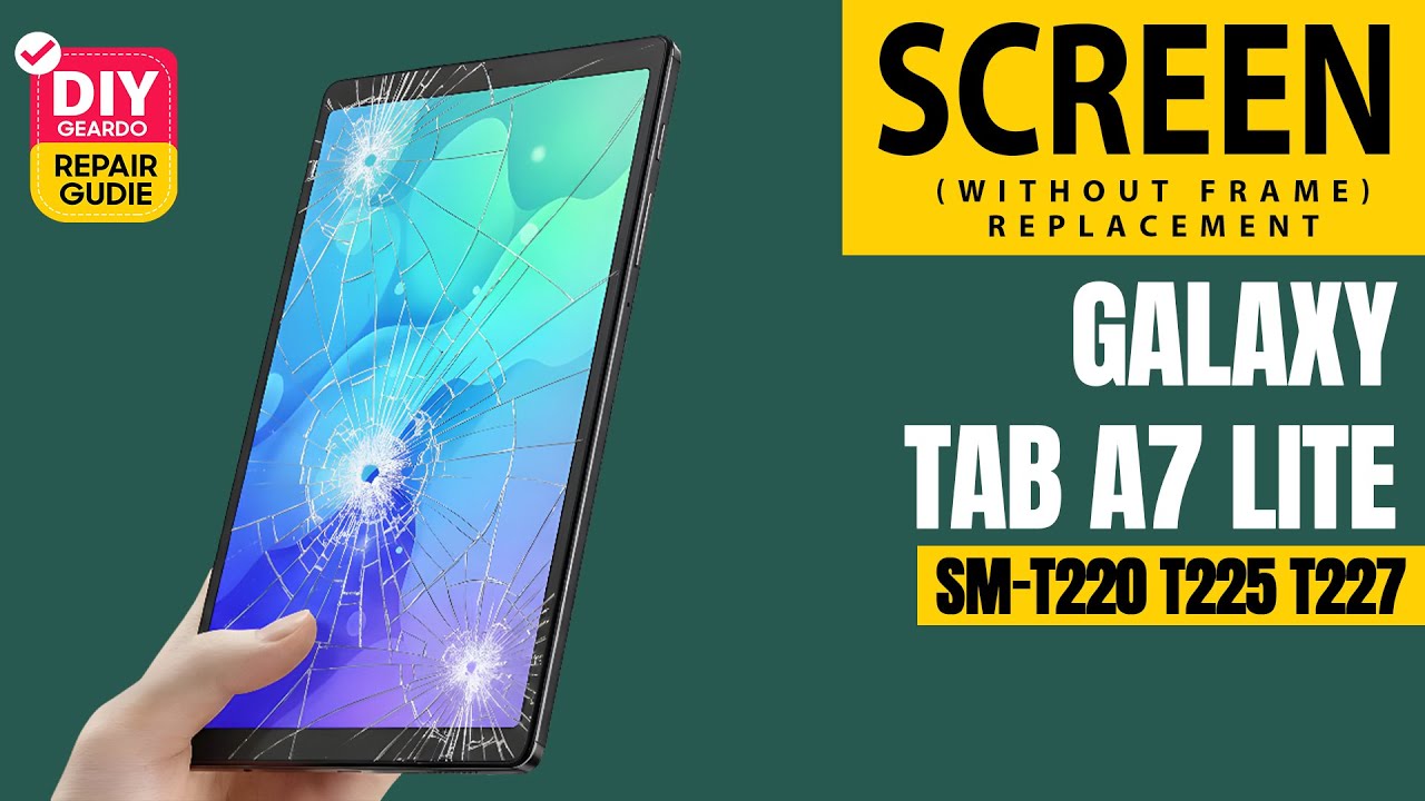 Samsung Galaxy Tab A7 Lite LCD Touch Screen Replacement SM-T220 T225 T227