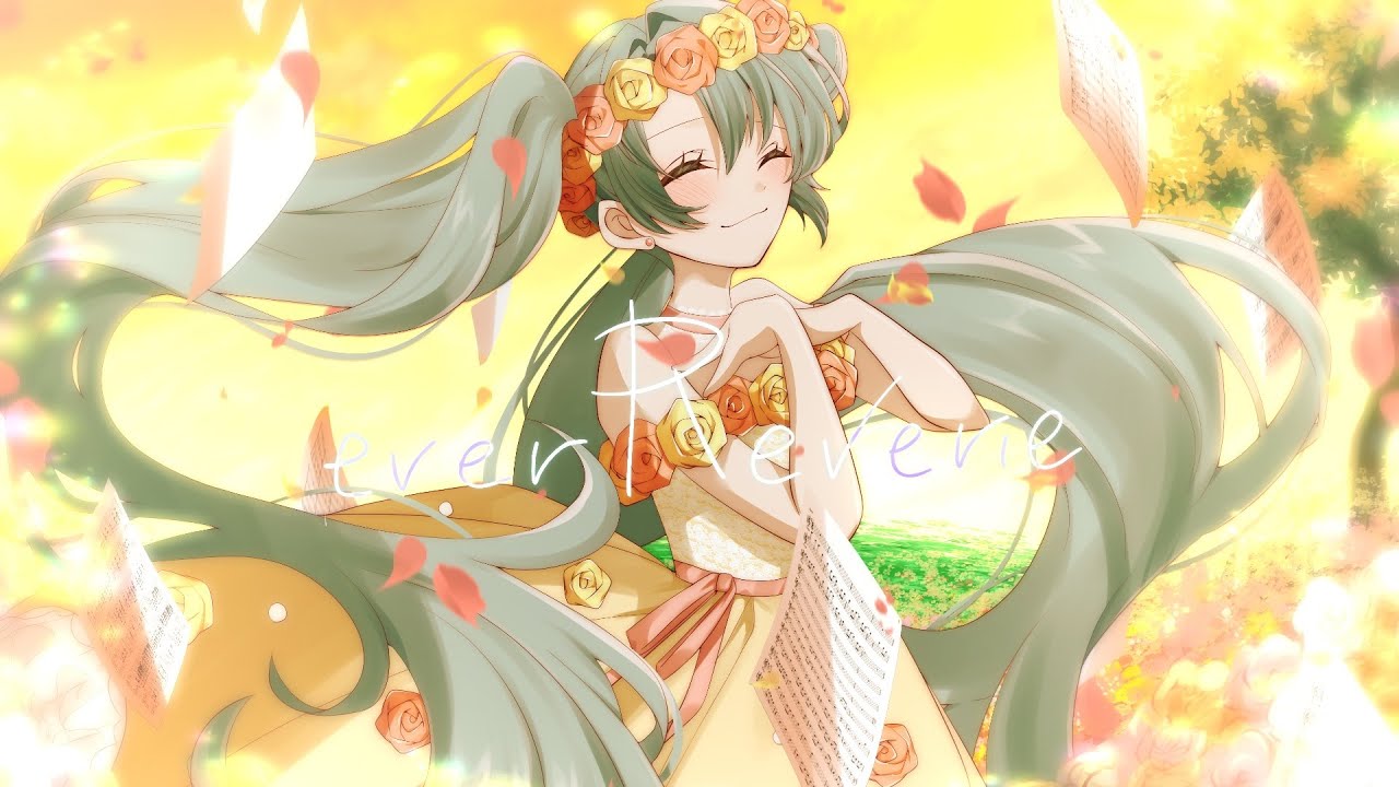 everReverie - 初音ミク //. #calroha