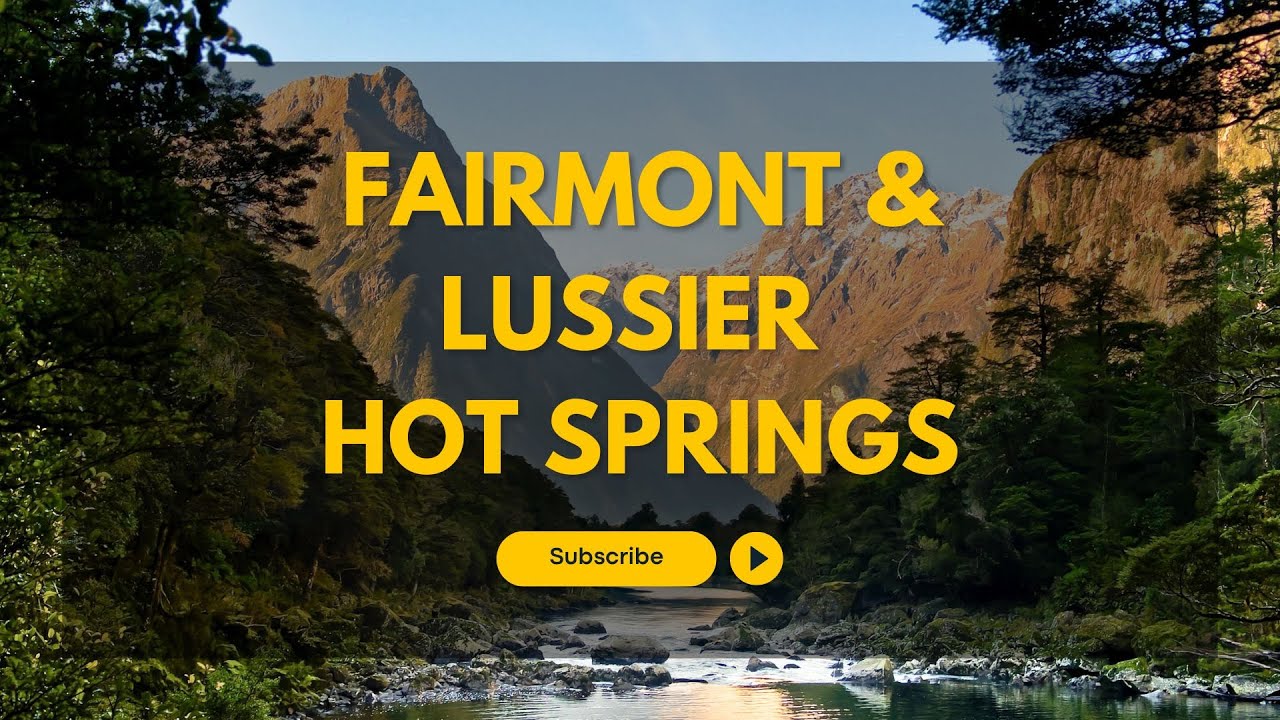 Lussier & Fairmont Hot Springs Guide 🔥 FREE Natural Hot Springs in BC