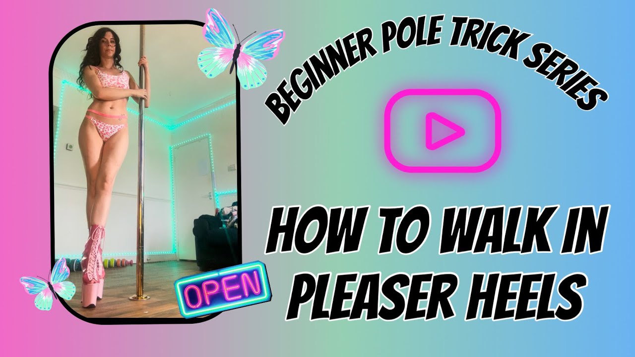 How to walk in Pleaser heels | learn how to walk In pole dancing heels