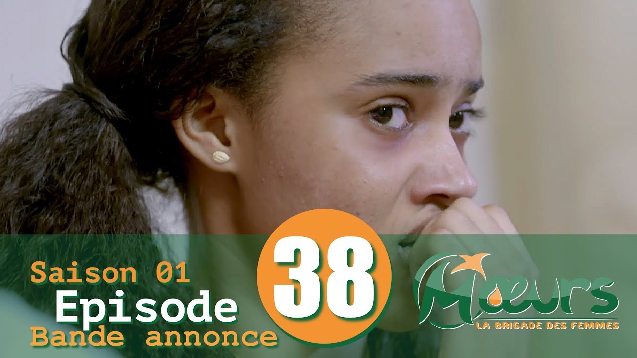 MOEURS, la Brigade des Femmes - saison 1 - &eacute;pisode 38 : la bande annonce