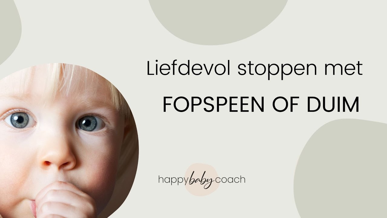 Stoppen met fopspeen of duim